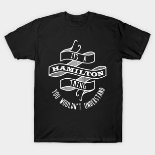 It's a Hamilton Thing T-Shirt